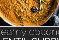 Creamy Coconut Lentil Curry - Appetizers