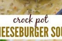 Crock Pot Cheeseburger Soup - Appetizers