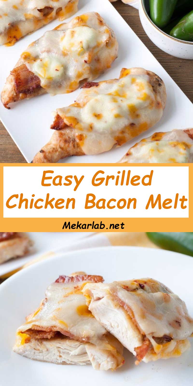 Easy Grilled Chicken Bacon Melt