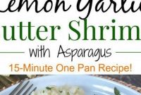 Lemon Garlic Butter Shrimp with Asparagus - Appetizers