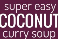 Anything-You-Have Coconut Curry Soup - Healthy Living and Lifestyle