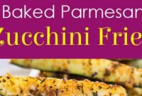 Baked Parmesan Zucchini Fries - Mom's Recipe Healthy