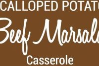 Beef Marsala and Scalloped Potato Casserole
