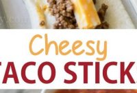 CHEESY TACO STICKS - Mom's Recipe Healthy