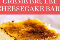 Creme Brulee Cheesecake Bars - Mom's Recipe Healthy