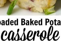 Loaded Baked Potato Casserole - Mom's Recipe Healthy