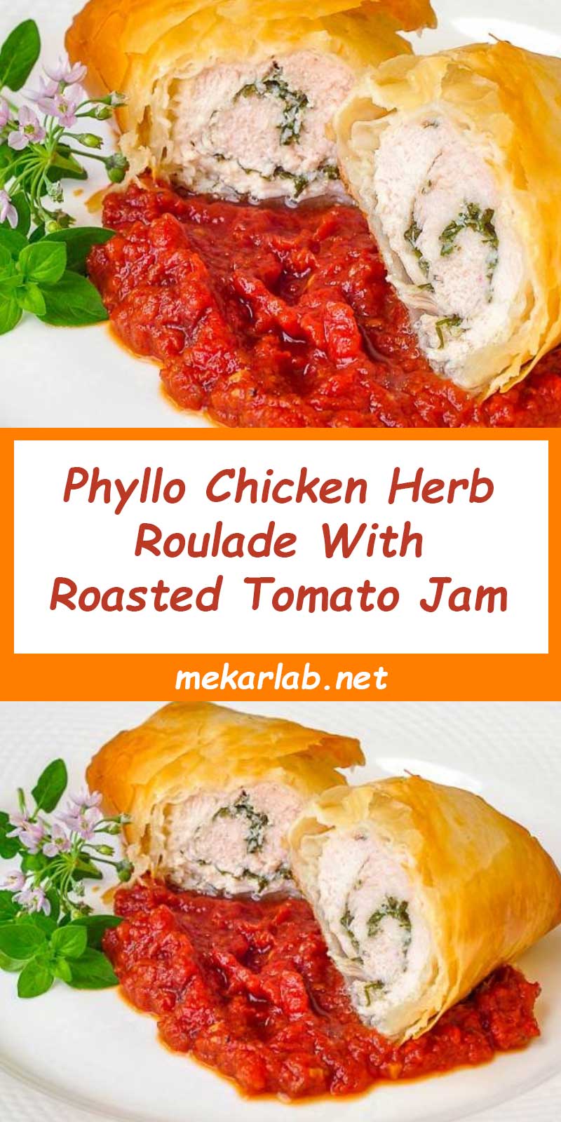 Phyllo Chicken Herb Roulade With Roasted Tomato Jam