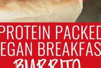 Protein packed vegan breakfast burrito