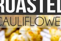 Roasted Cauliflower - Mom's Recipe Healthy