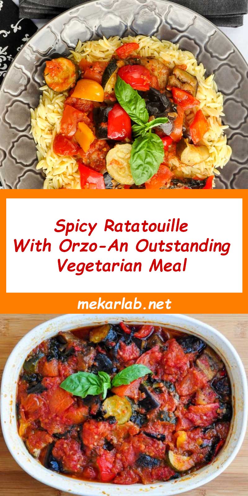 Spicy Ratatouille With Orzo-An Outstanding Vegetarian Meal