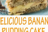 Delicious Banana Pudding Cake Recipes {+video}