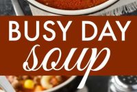 BUSY DAY SOUP | Food Blogger