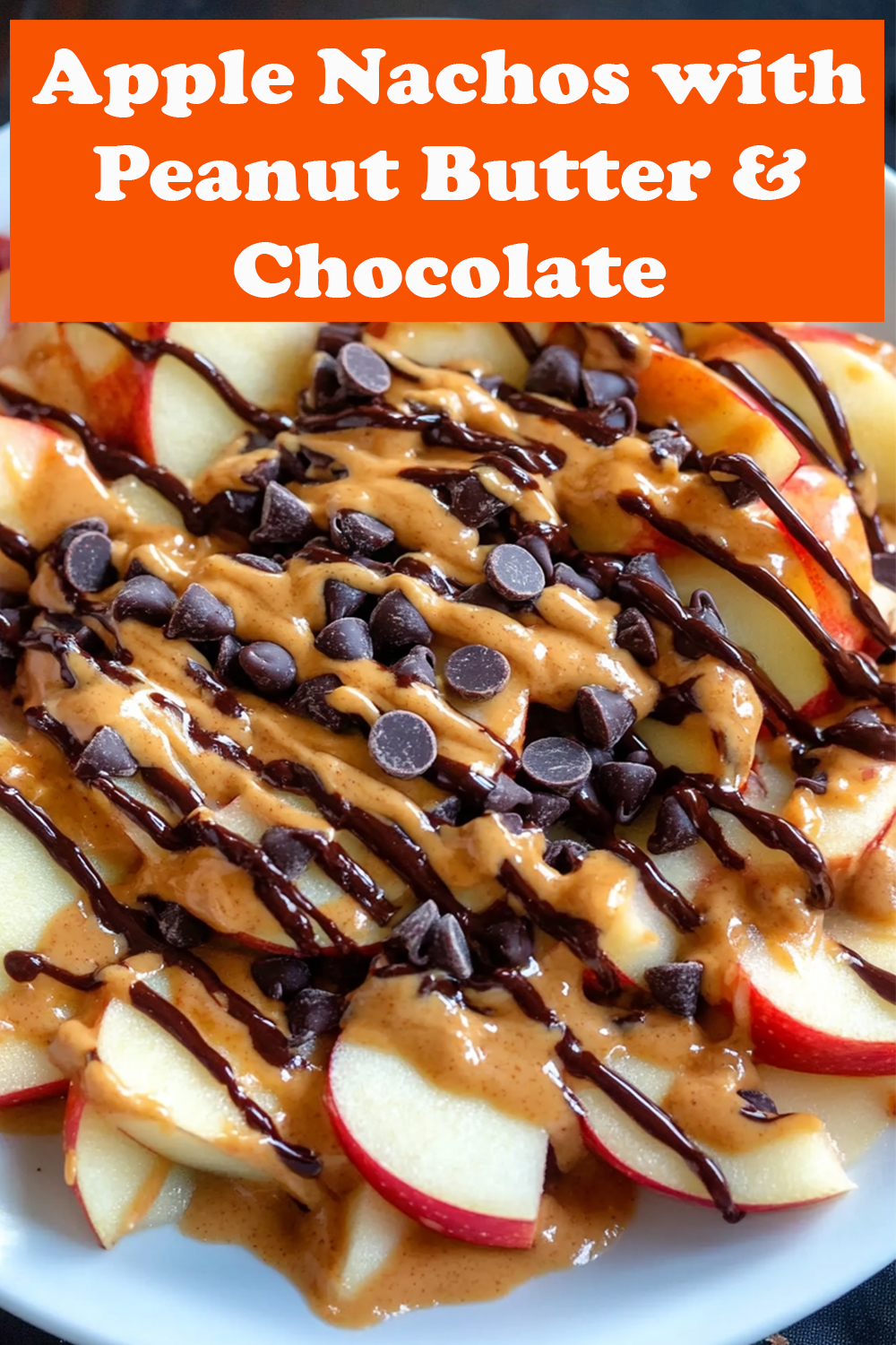 Apple Nachos with Peanut Butter and Chocolate