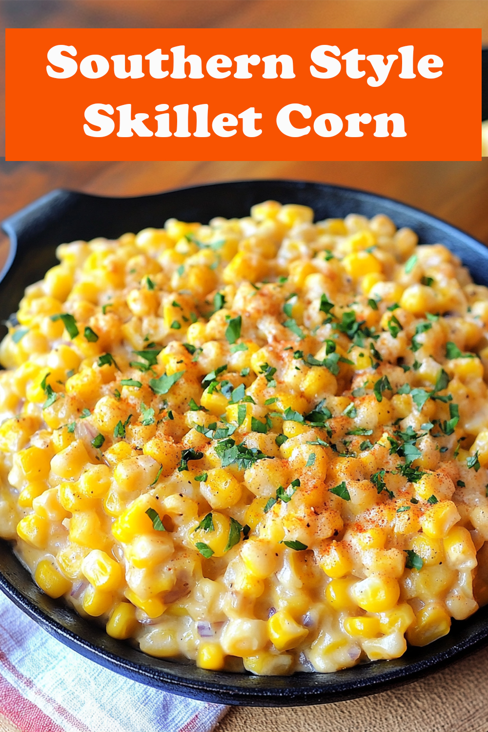 Southern Style Skillet Corn Recipe