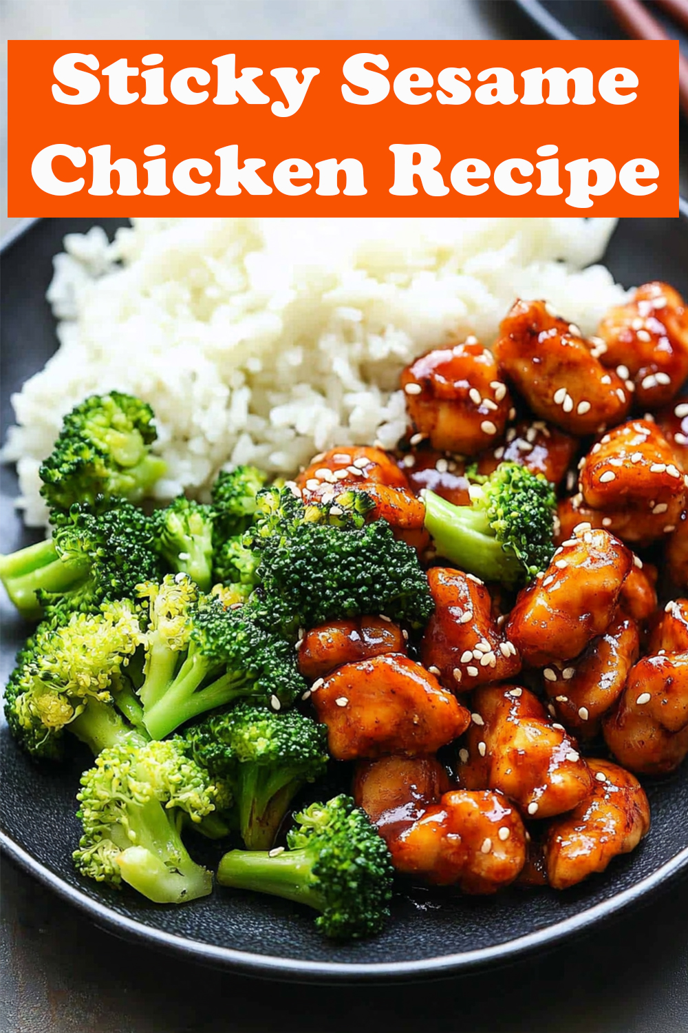 Sticky Sesame Chicken Recipe