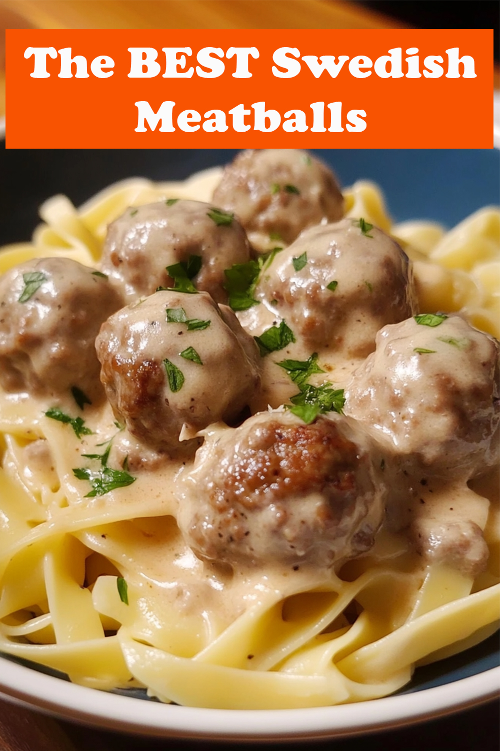 The BEST Swedish Meatballs