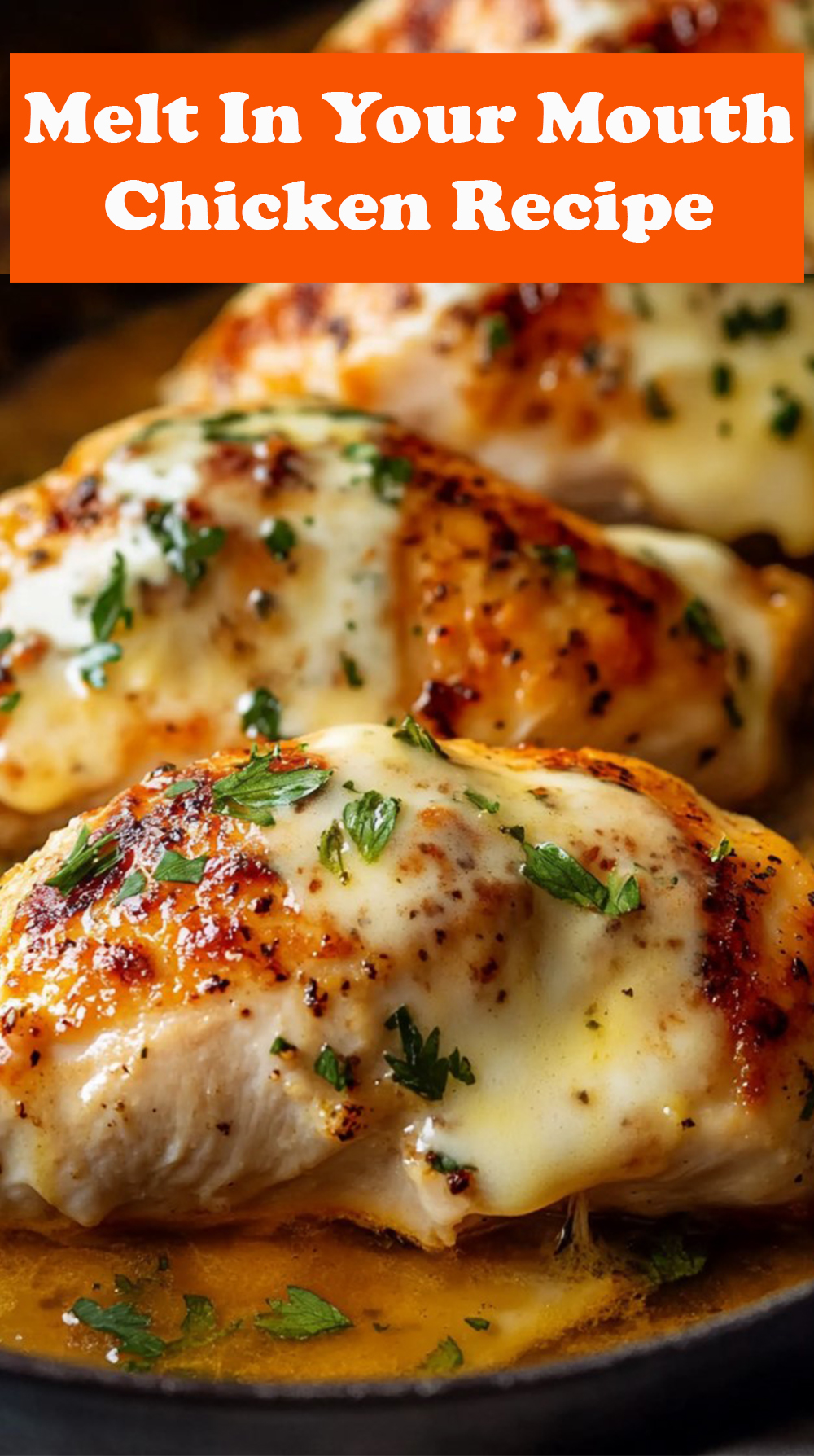 Melt In Your Mouth Chicken Recipe